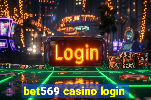 bet569 casino login